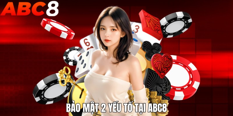 Bảo mật 2 yếu tố tại ABC8