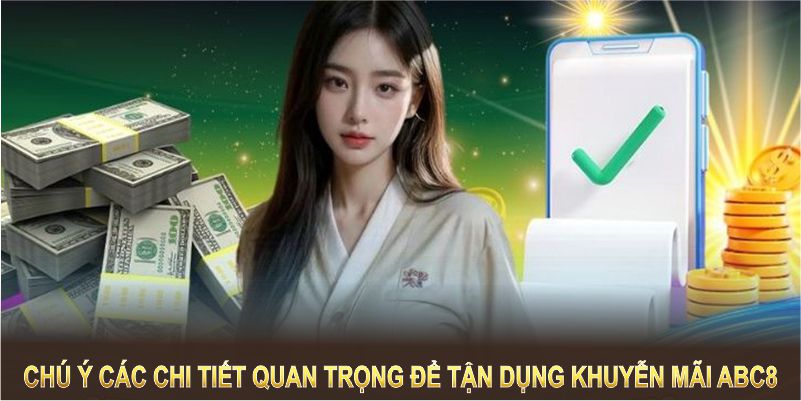 Cần chú ý các chi tiết quan trọng để tận dụng các ưu đãi