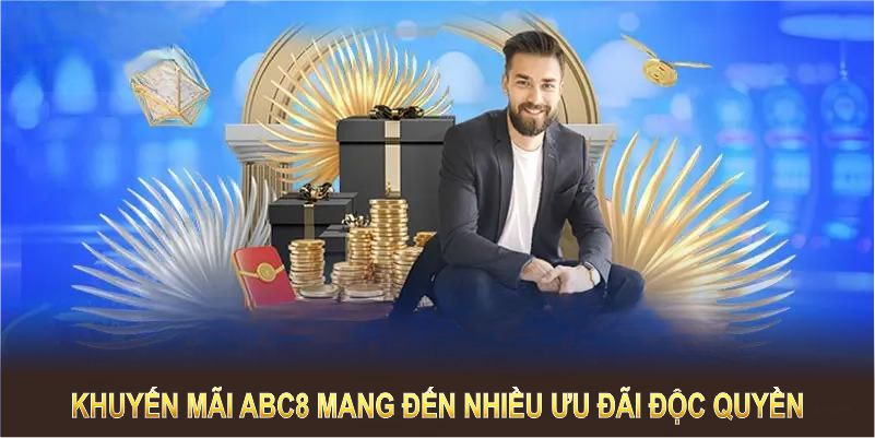 Khuyến mãi ABC8 mang đến nhiều ưu đãi độc quyền dành cho tất cả hội viên