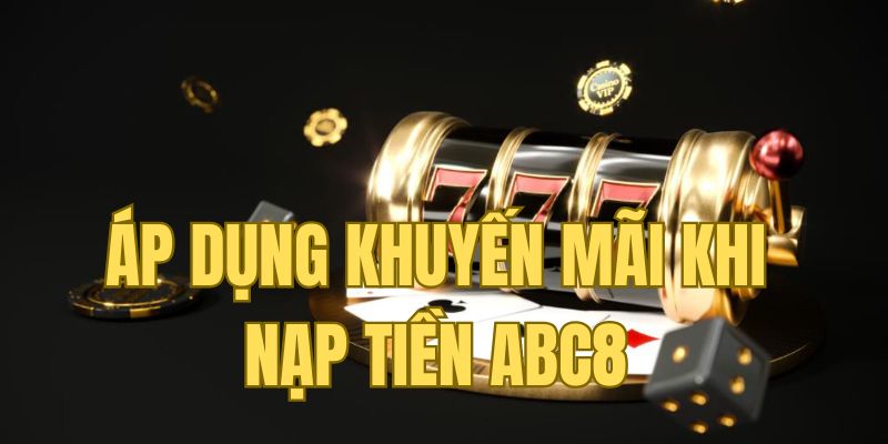 Áp dụng khuyến mãi nạp tiền