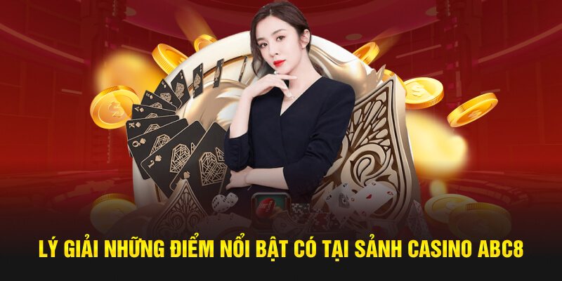 Sòng casino online siêu hot tại đơn vị ABC8